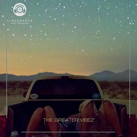 The Greater Vibez -Instrumental-